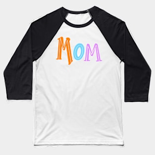 Cute gift Mom Mothers Day womens mommy mum mummy mama mother. ArtOnMyTee Gifts for Mom mommy mama Mothers Day Baseball T-Shirt